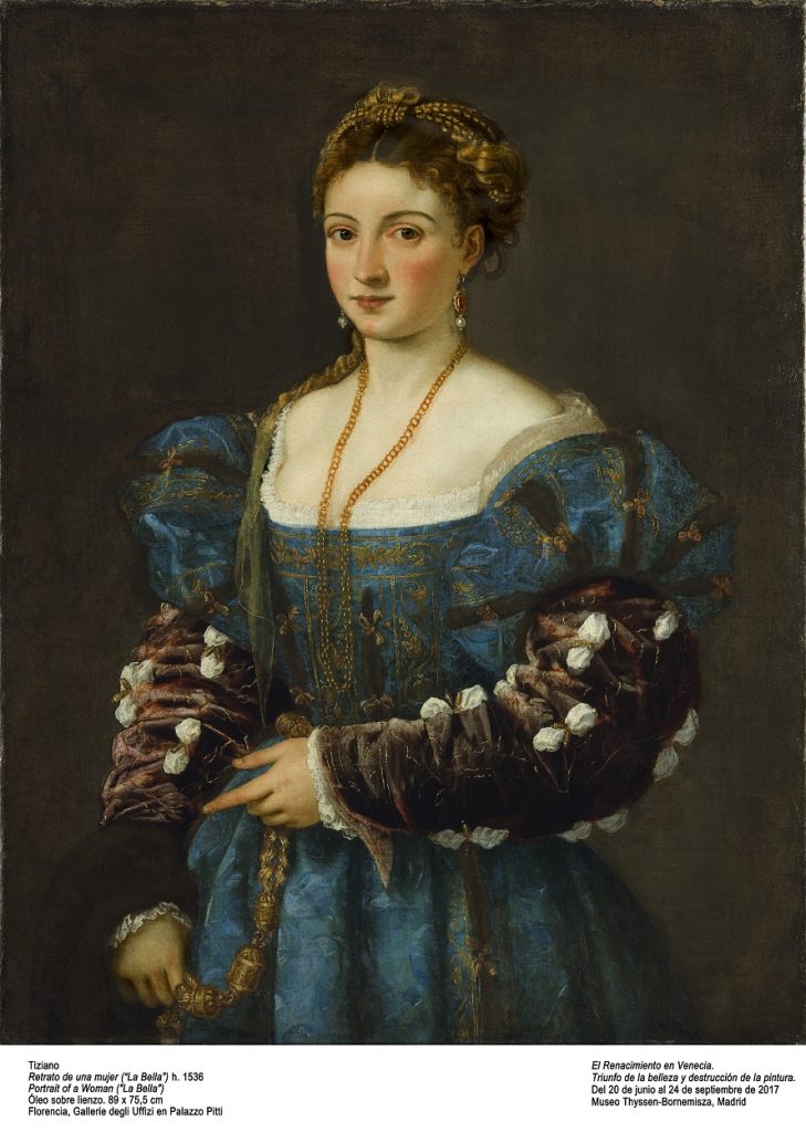 Retrato de una mujer (La Bella) de Tiziano. Galería de los Uffizi, Florencia. depositado en el Palazzo Pitti.